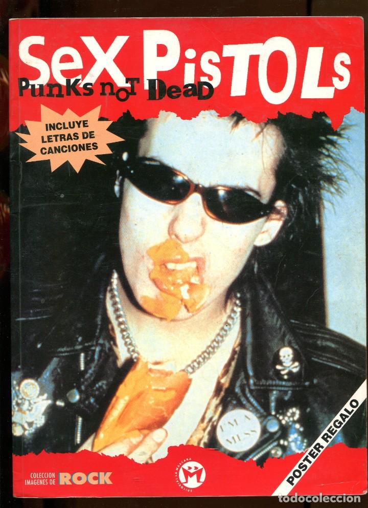 Magazines de musique: Sex Pistols. Punks not dead. ed. La m&aacute;scara 1994. dif&iacute;cil de encontrar