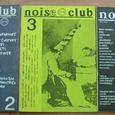 Revistas de música: LOTE 3 REVISTAS MUSICA ALTERNATIVA FANZINES NOISE CLUB 1993-1996 NÚMEROS 2, 3, 6/7 MUY BUEN ESTADO. Lote 262687995