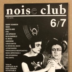 Revistas de música: NOISE CLUB N° 6/7 (MADRID 1996). HISTÓRICO FANZINE; JON SPENCER, COIL, EDUARDO HARO IBARS,.... Lote 265507779