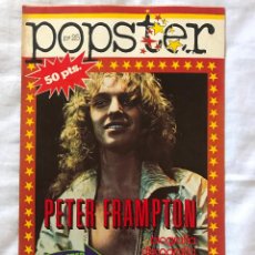 Revistas de música: PETER FRAMPTON - POPSTER Nº 25 - BIOGRAFÍA, DISCOGRAFÍA, FOTOS..SUPER POSTER 65 X 90 CM.DESPLEGABLE. Lote 364476096