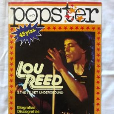 Revistas de música: LOU REED - POPSTER Nº 17 - BIOGRAFÍA, DISCOGRAFÍA, FOTOS..SUPER POSTER 65 X 90 CM.DESPLEGABLE. Lote 364476586