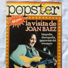 Revistas de música: JOAN BAEZ - POPSTER Nº 20 - BIOGRAFÍA, DISCOGRAFÍA, FOTOS..SUPER POSTER 65 X 90 CM.DESPLEGABLE. Lote 364475831