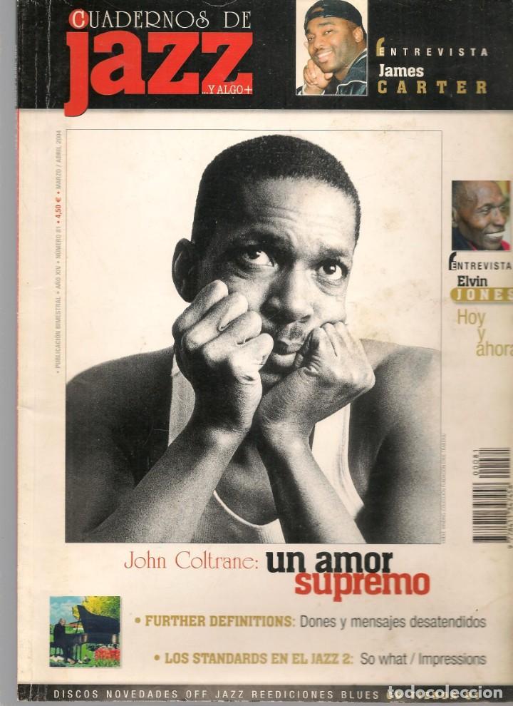Music magazines: DUADERNOS DE JAZZ Y ALGO +. JAMES CARTER / ELVIN JONES / (B/61)