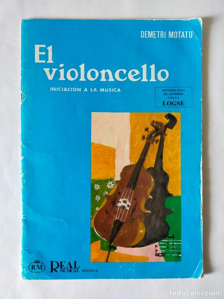 Music magazines: EL VIOLONCELLO. INICIACI&Oacute;N A LA M&Uacute;SICA - DEMETRI MOTATU - Edit REAL MUSICAL 1993