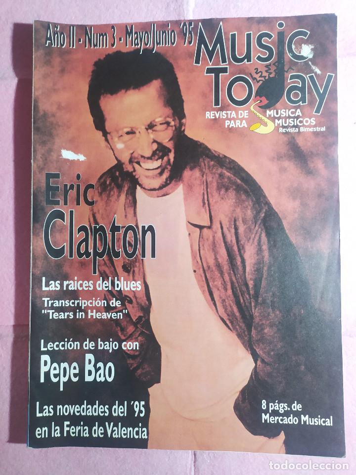 Revistas de m&uacute;sica: MAGAZINE MUSIC TODAY A&Ntilde;O 2 N&ordm; 3 - Eric Clapton / Tablaturas / Pepe Bao