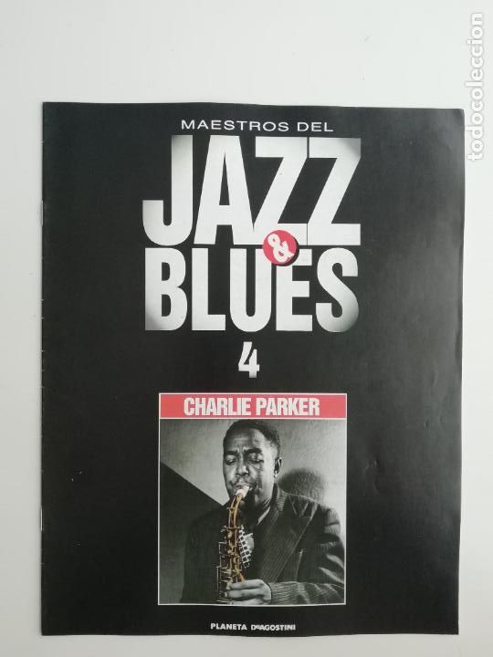 Revistas de m&uacute;sica: Fasc&iacute;culo coleccionable Maestros del Jazz & Blues 4 Charlie Parker Planeta DeAgostini