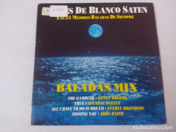 Magazines de musique: NOCHES DE BLANCO SATEN/BALADAS MIX/SINGLE PROMOCIONAL.