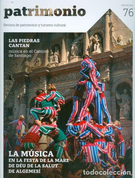 Music magazines: Patrimonio. Revista de patrimonio y turismo cultural, n&ordm; 76. Mayo-agosto 2022