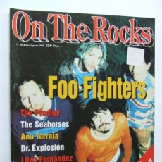 Revistas de música: ON THE ROCKS 60 FOO FIGHTERS MECANO ANA TORROJA PRODIGY SEAHORSES DOCTOR EXPLOSION LOS SUAVES. Lote 365801971