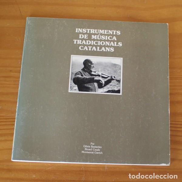 Music magazines: INSTRUMENTS DE MUSICA TRADICIONALS CATALANS, GLORIA BASTARDES RICARD CASALS MONTSERRAT GARRICH. 1983