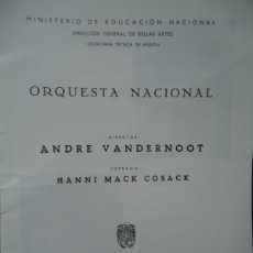 Revistas de música: PROGRAMA. ORQUESTA NACIONAL DIRECTOR ANDRE VANDERNOOT, SOPRANO HANNI MACK COSACK CON FOTOGRAFIAS. Lote 368553056