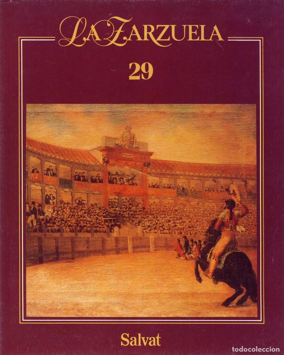 Music magazines: LA ZARZUELA.- DE SALVAT EDITORES.- FASC&Iacute;CULO N&Uacute;MERO 29.-