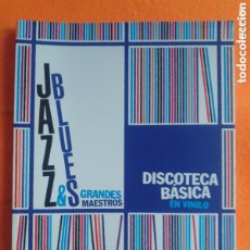 Riviste di musica: JAZZ & BLUES-GRANDES MAESTROS-DISCOGRAFÍA BÁSICA EN VINILO-90 PÁGINAS - FNAC.ES