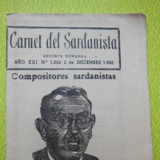 Revistas de música: CARNET DEL SARDANISTA AÑOS XXI - Nº 1050 - DE 2 DICIEMBRE 1965 .. Lote 401449954