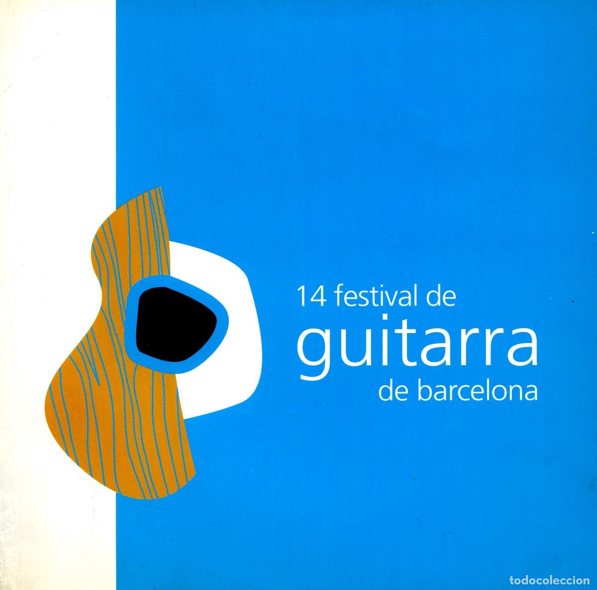 Music magazines: PROGRAMA DEL 14 FESTIVAL DE GUITARRA DE BARCELONA - 2003