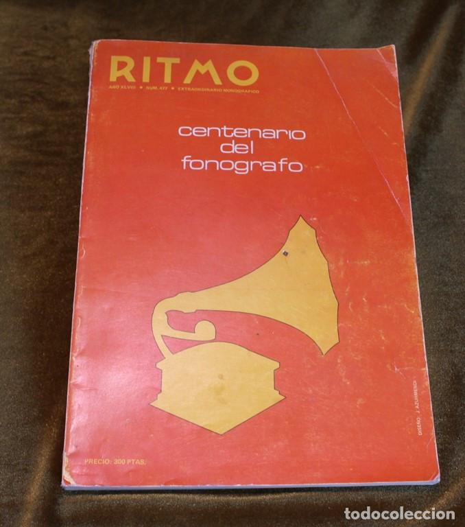 Magazines de musique: Revista de m&uacute;sica Ritmo,n&ordm; 477,extraordinario monogr&aacute;fico,centenario del fon&oacute;grafo.