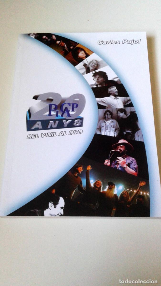 Magazines de musique: CARLES PUJOL &rdquo;20 ANYS PICAP DEL VINIL AL DVD&rdquo; LIBRO 224 PAGINAS