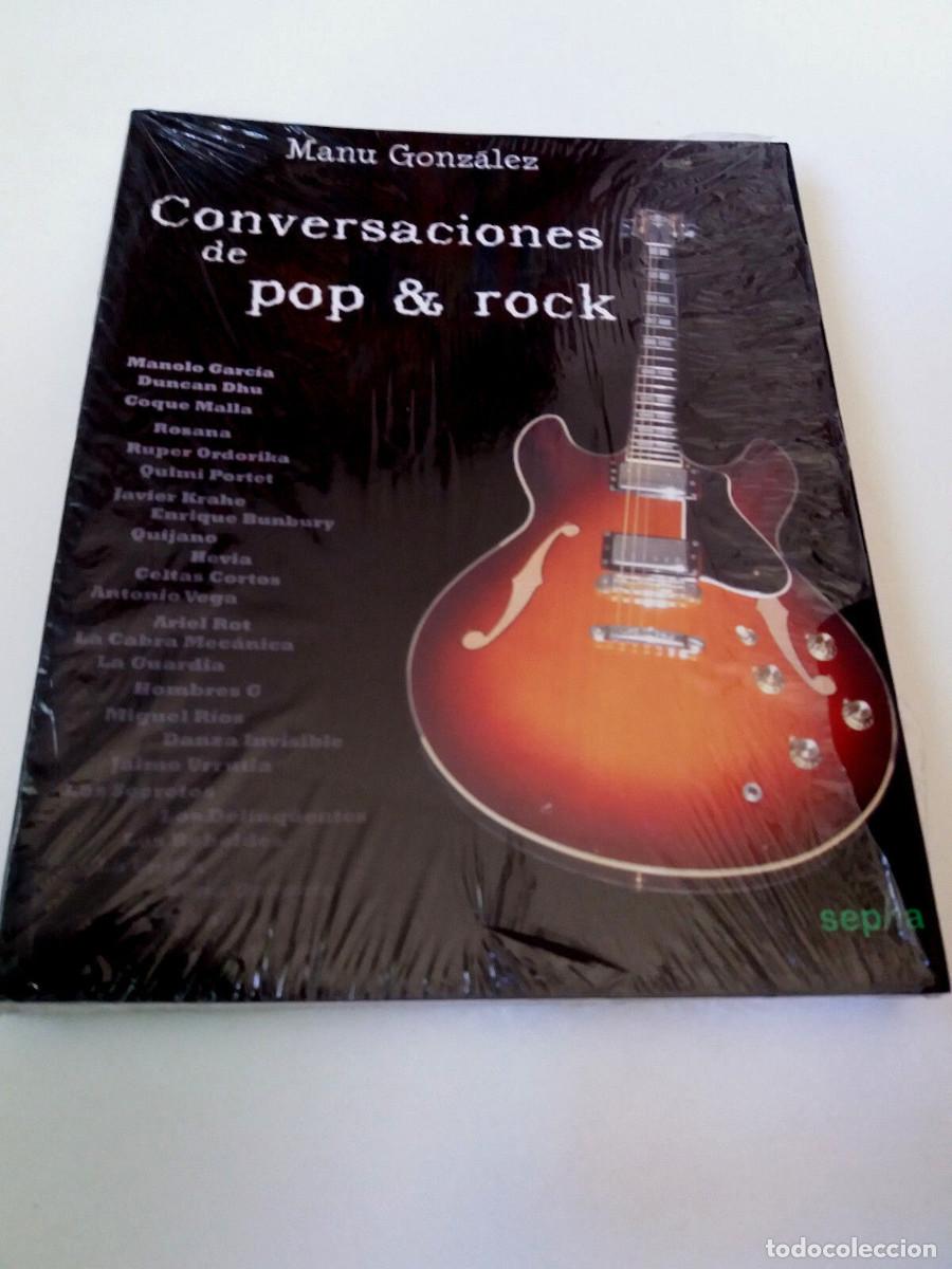 Music magazines: MANU GONZALEZ &rdquo;CONVERSACIONES DE POP & ROCK&rdquo; LIBRO PRECINTADO SEALED MANOLO GARC