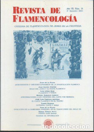 Revistas de m&uacute;sica: REVISTA DE FLAMENCOLOGIA. A&Ntilde;O Vll. N&ordm; 14. CATEDRA DE FLAMENCOLOGIA JEREZ. A&Ntilde;O 2001 A-FLA-1091