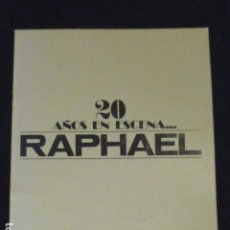 Revistas de música: RAPHAEL 20 AÑOS EN ESCENA LIBRO FOTOGRAFICA 12 HOJAS MAS PORTADAS
