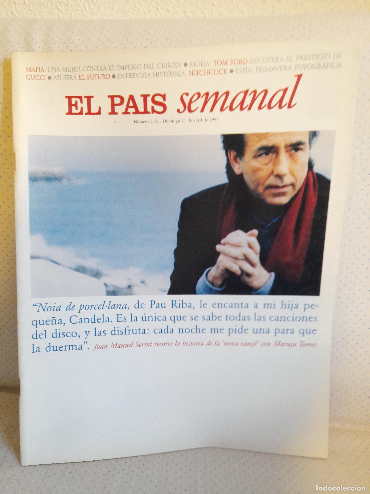 Music magazines: JOAN MANUEL SERRAT,Pa&iacute;s Semanal N&ordm;.1021 del 21-04-1996.Nuevo y Completo.Ver Fotos.