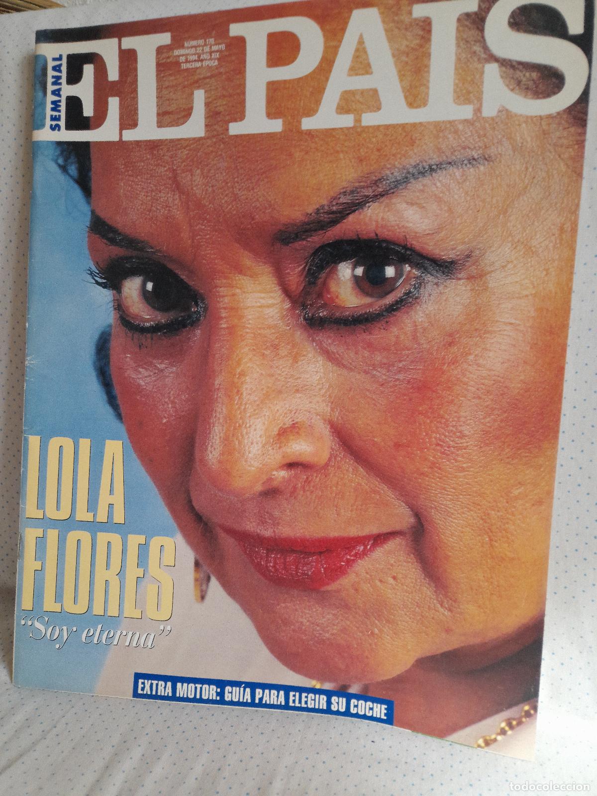 Music magazines: Lola Flores y Otros El Pa&iacute;s Semanal N&ordm;. 170 de 22-05-1994. Nuevo y Completo.Ver Fotos.