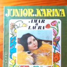 Revistas de música: JUNIOR & KARINA. AMAR A LAURA. REVISTA FOTONOVELA FASCICULO XXI.