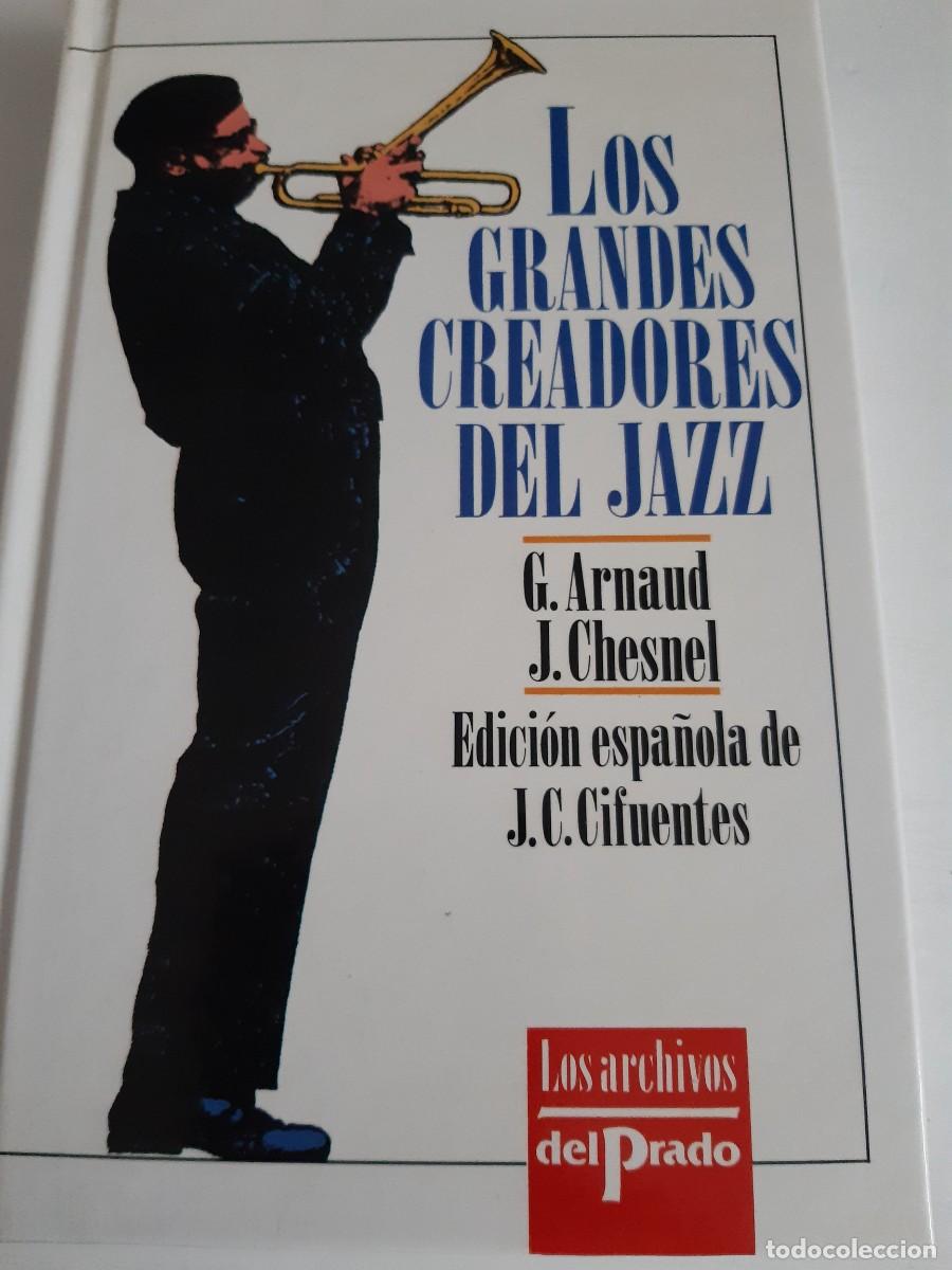 Magazines de musique: Los grandes creadores del jazz G Arnaud J Chesnel