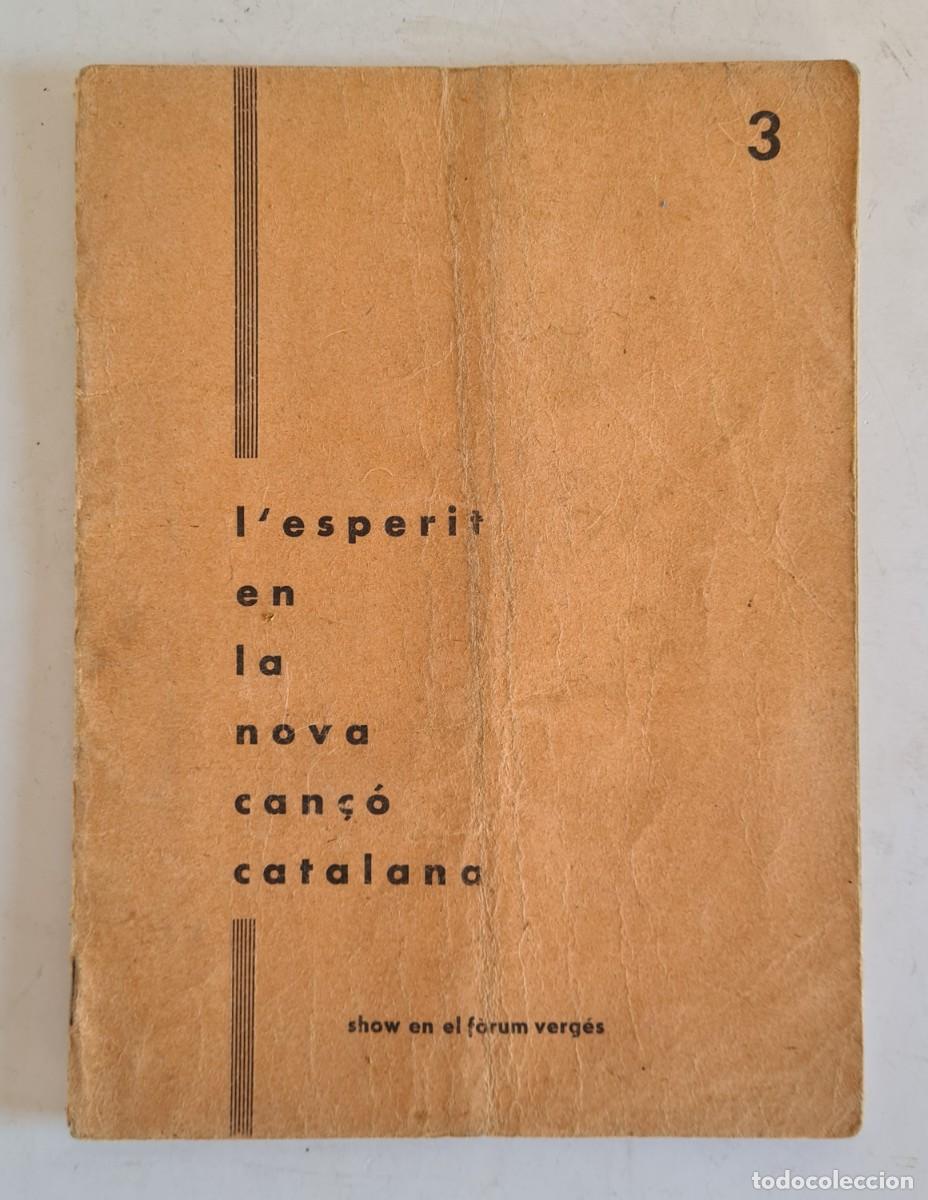 Magazines de musique: Quadern L'Esperit en la Nova Can&ccedil;&oacute; Catalana 1963 Show F&ograve;rum Verg&eacute;s - Telestar 33