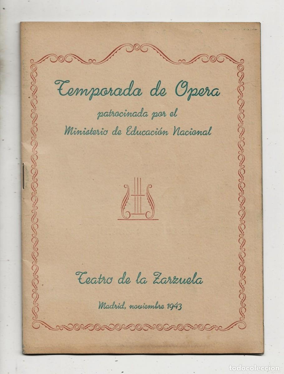Magazines de musique: TEMPORADA DE OPERA NOVIEMBRE A&Ntilde;O 1943 (TEATRO DE LA ZARZUELA) MADRID