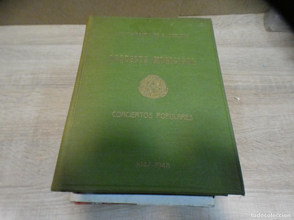 Music magazines: ARKANSAS1980 MUSICA LIBRO ORQUESTA MUNICIPAL CONCIERTOS POPULARES 1947-1948