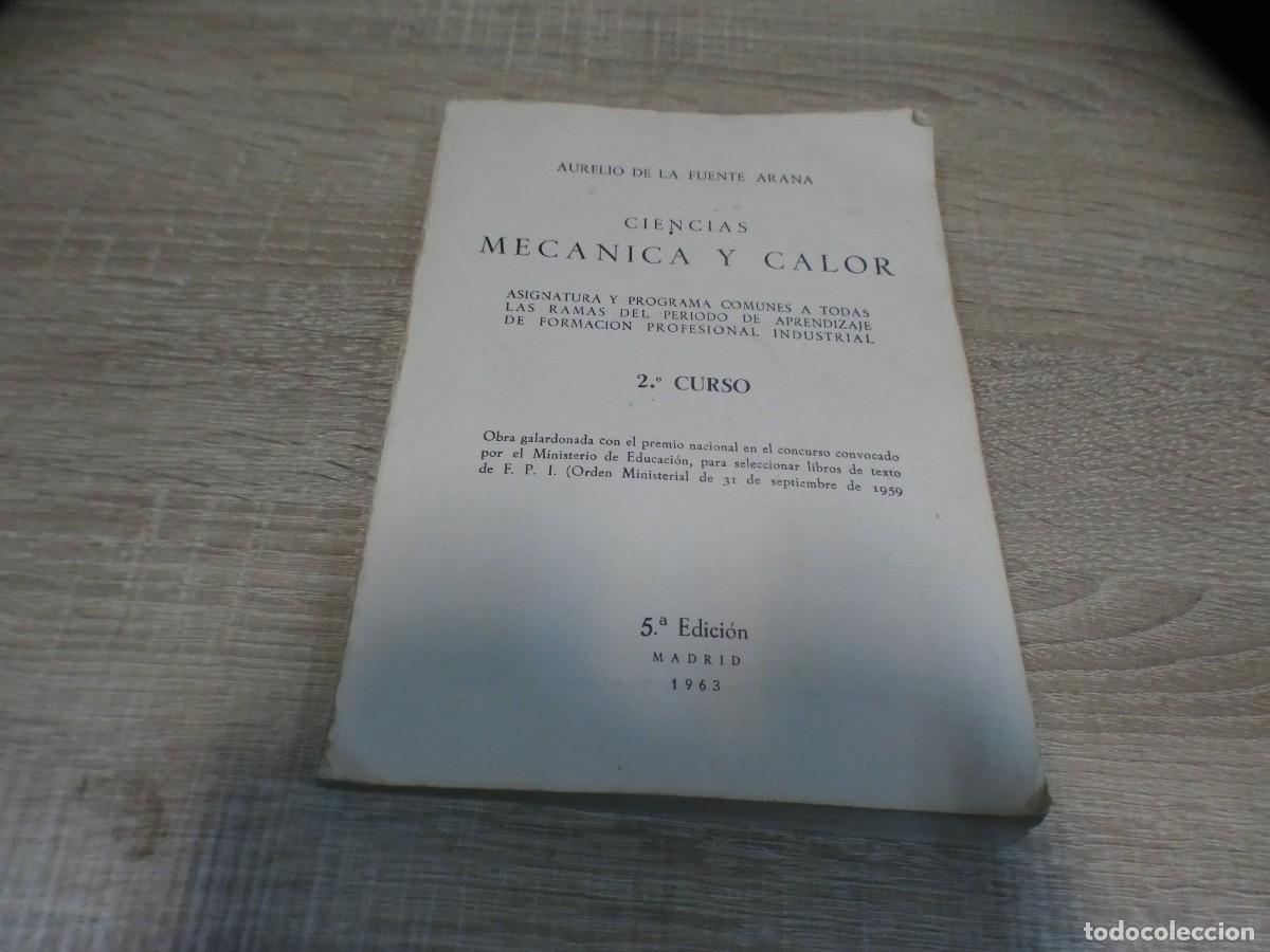 Musikzeitschriften: ARKANSAS1980 MANUALES ESTADO OK CIENCIAS MECANICA Y CALOR 5A ED MADRID 1963