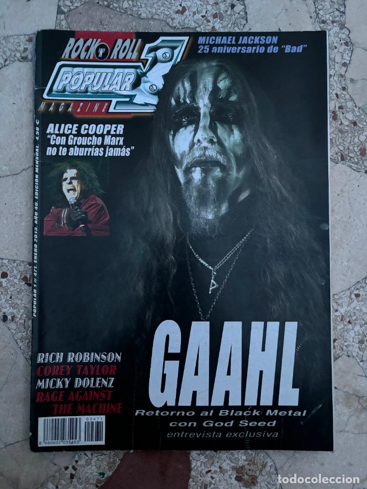 Revistas de m&uacute;sica: POPULAR 1 N&ordm; 471. GAAHL. RICH ROBINSON. COREY TAYLOR. MICKY DOLENZ. RAGE AGAINST THE MACHINE.