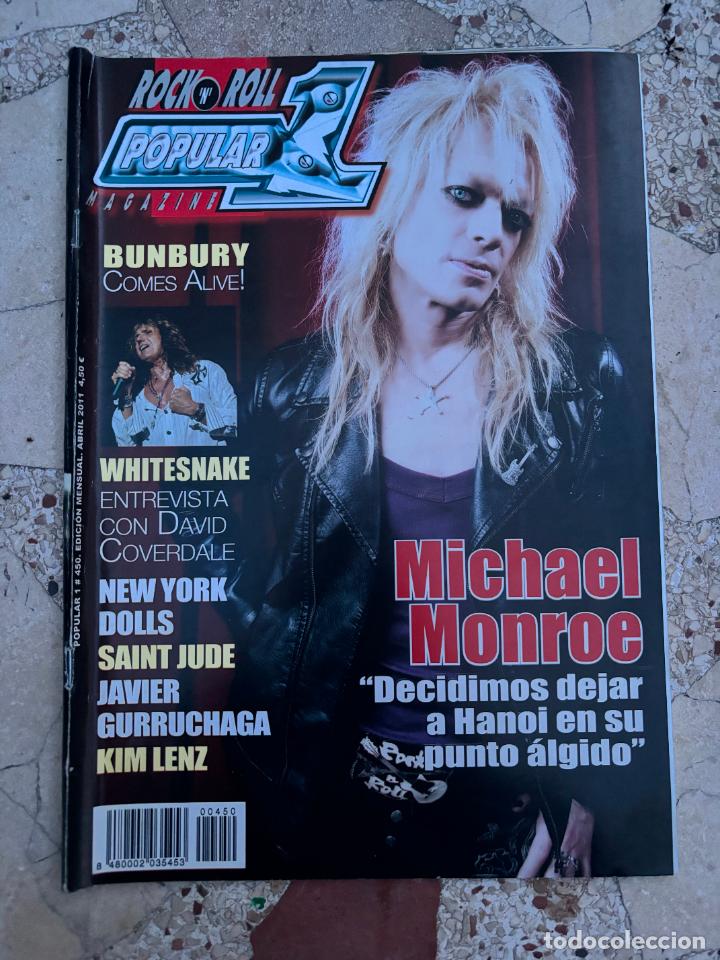 Revistas de m&uacute;sica: POPULAR 1 N&ordm; 450. MICHAEL MONROE. WHITESNAKE. BUNBURY. NEW YORK DOLLS. SAINT JUDE. KIM LENZ.