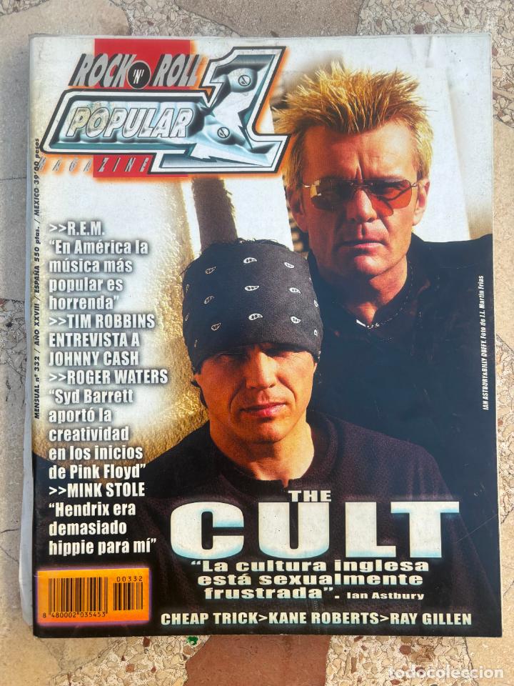 Revistas de m&uacute;sica: POPULAR 1 N&ordm; 332. THE CULT. CHEAP TRICK. KANE ROBERTS. RAY GILLEN. ENTREVISTA JONNY CASH. SYD BARRET