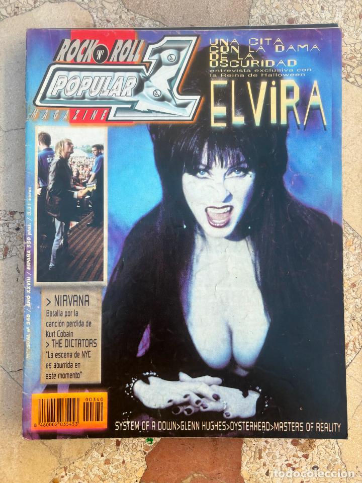 Revistas de m&uacute;sica: POPULAR 1 N&ordm; 340. SYSTEM OF A DOWN. GLENN HUGHES. ELVIRA. MASTERS OF REALITY. NIRVANA. THE DICTATORS