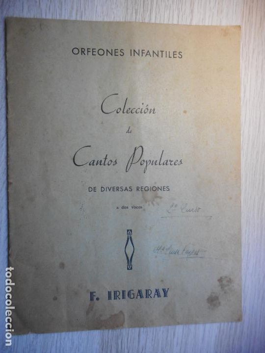 Magazines de musique: F. IRIGARAY. ORFEONES INFANTILES. COLECCCION CANTOS POPULARES DIVERSAS REGIONES. BILBAO 1962