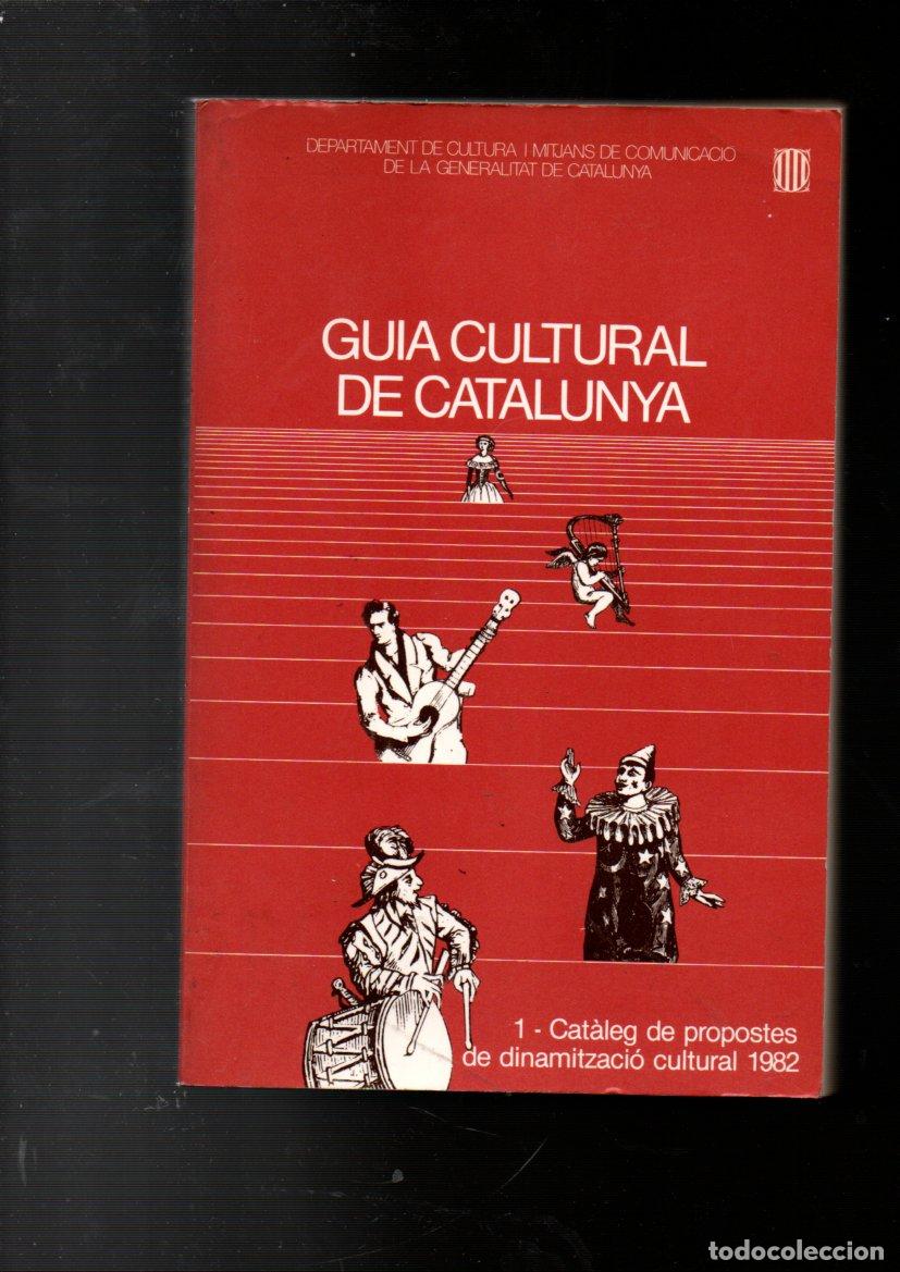 Magazines de musique: GUIA CULTURAL DE CATALUNYA. 1 - CATALEG DE PROPOSTES DE DINAMITZACIO CULTURAL 1982