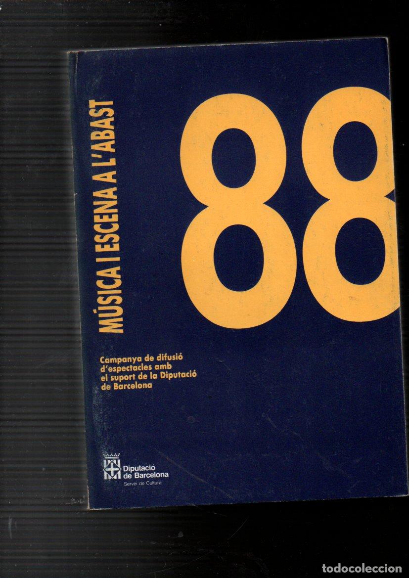 Magazines de musique: MUSICA I ESCENA A L'ABAST, 88. CAMPANYA DE DIFUSI&Oacute; D'ESPECTACLES. DIPUTACI&Oacute; DE BARCELONA 1988