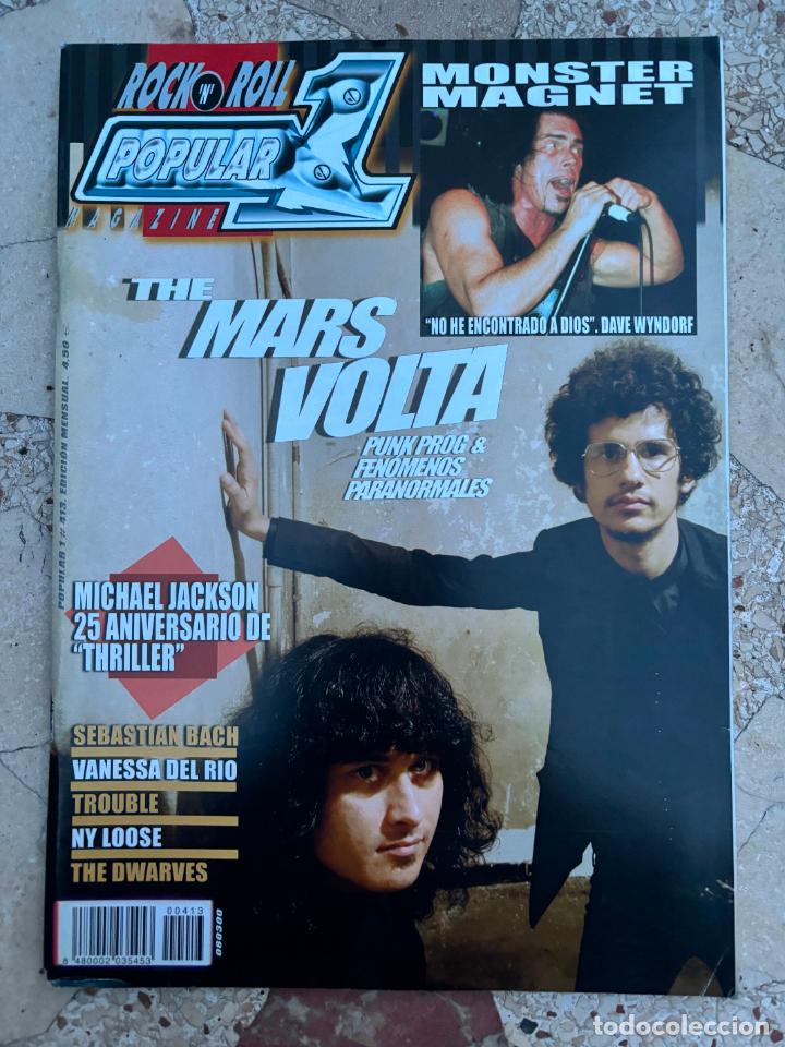 Revistas de m&uacute;sica: POPULAR 1 N&ordm; 413. THE MARS VOLTA. MONSTER MAGNET. MICHAEL JACKSON. SEBASTIAN BACH. TROUBLE.
