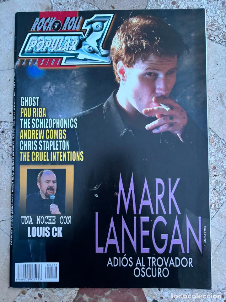 Revistas de m&uacute;sica: POPULAR 1 N&ordm; 573. MARK LANEGAN. GHOST. PAU RIBA. THE SCHIZOPHONICS. ANDREW COMBS. CHRIS STAPLETON.