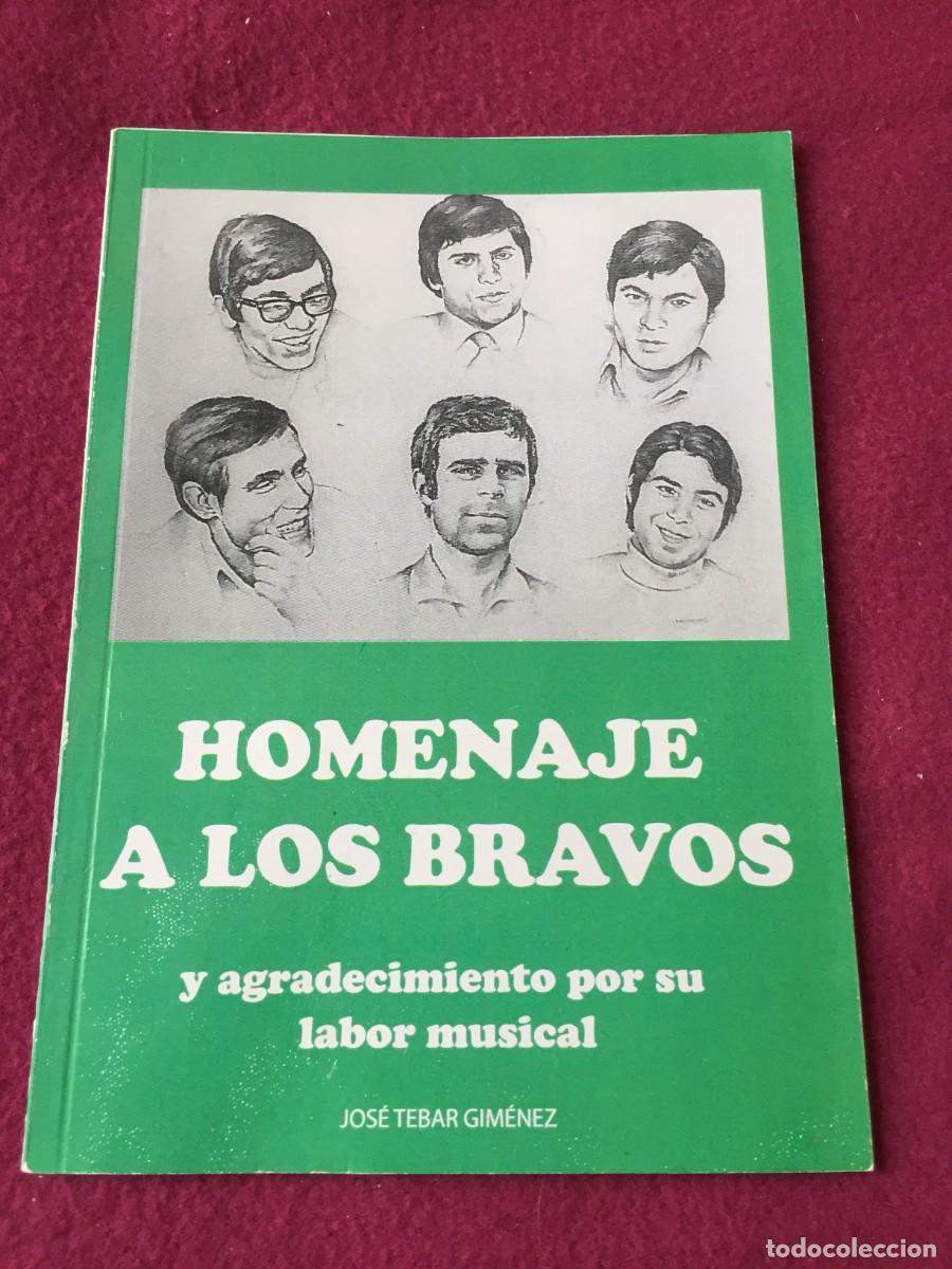 Magazines de musique: HOMENAJE AL GRUPO LOS BRAVOS Y AGRADECIMIENTO POR SU LABOR MUSICAL , JOS&Eacute; TEBAR GIMENEZ