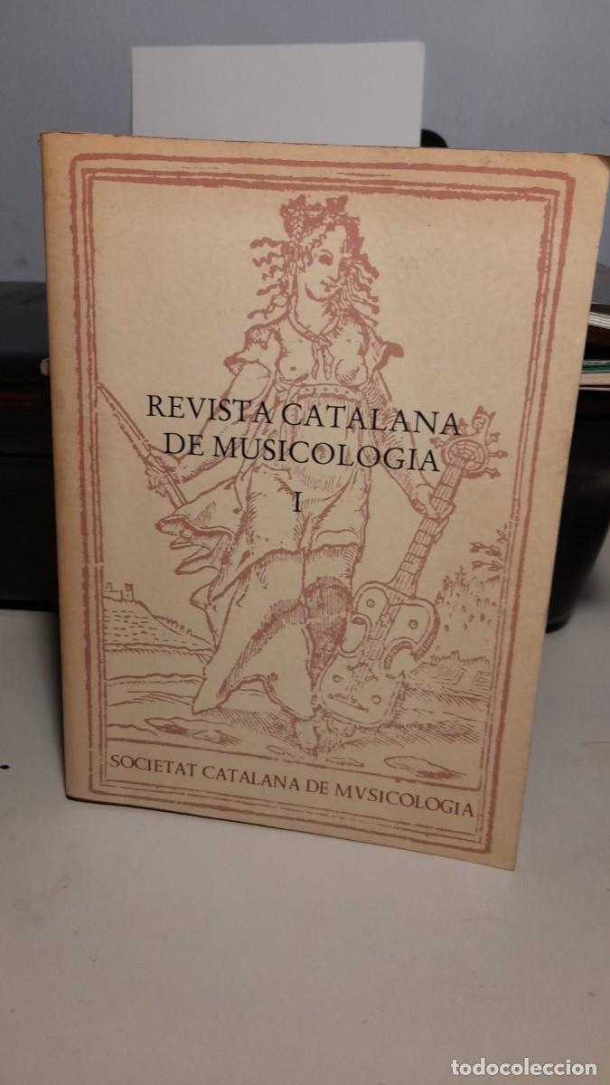 Magazines de musique: REVISTA CATALANA DE MUSICOLOGIA 1 ( LLIBRE 246 PAGINES )