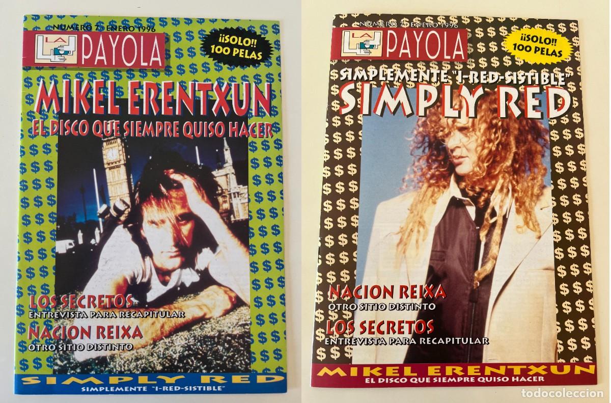 Riviste di musica: REVISTA LA PAYOLA N&ordm;7, ENERO 1996. MIKEL ERENTXUN, SIMPLY RED, LOS SECRETOS, NACION REIXA...