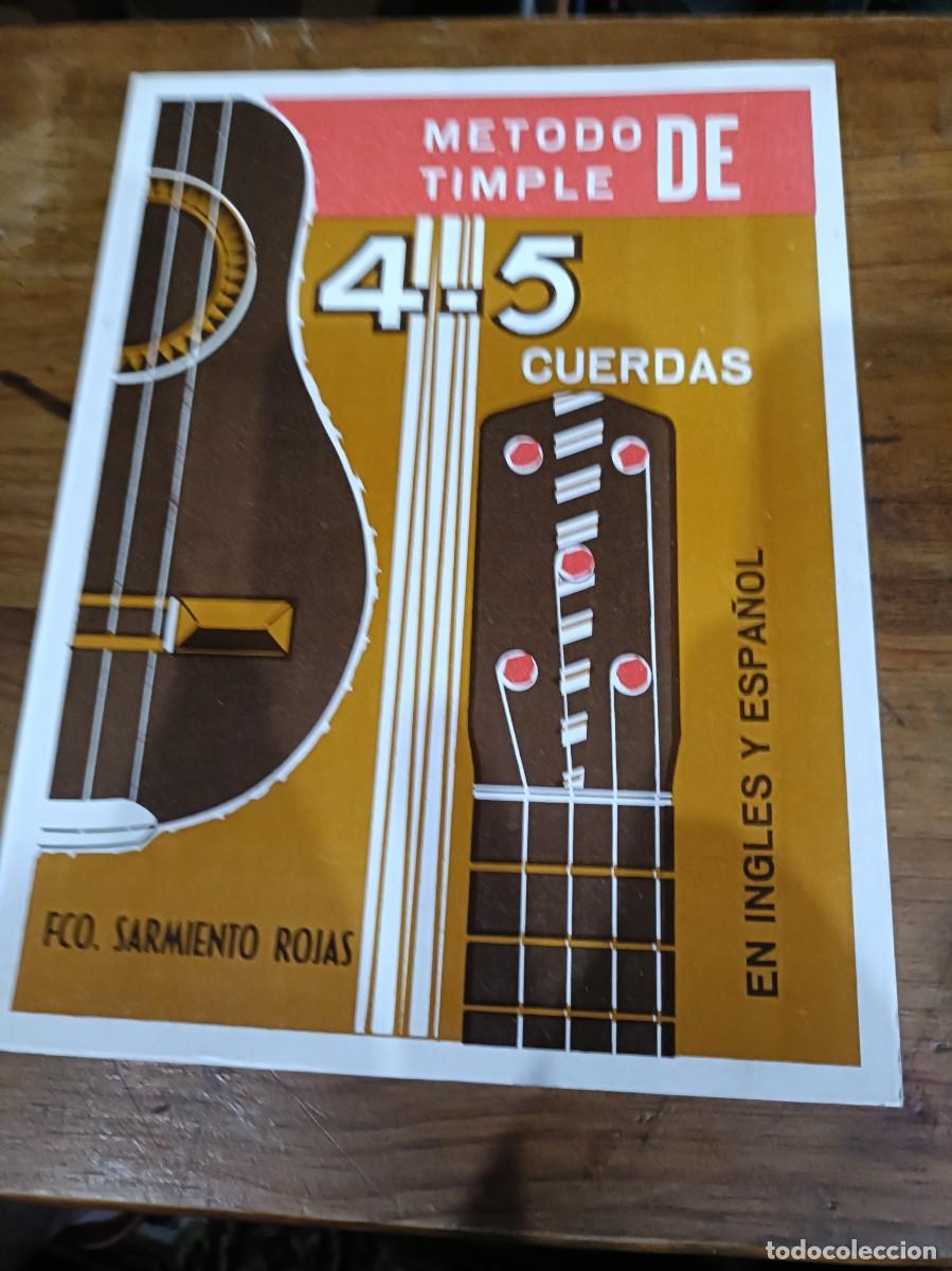 Revistas de m&uacute;sica: REVISTA MAGAZIN LIBRO M&Uacute;SICA M&Eacute;TODO TIMPLE DE 4-5 CUERDAS FRANCISCO SARMIENTO RIOJAS