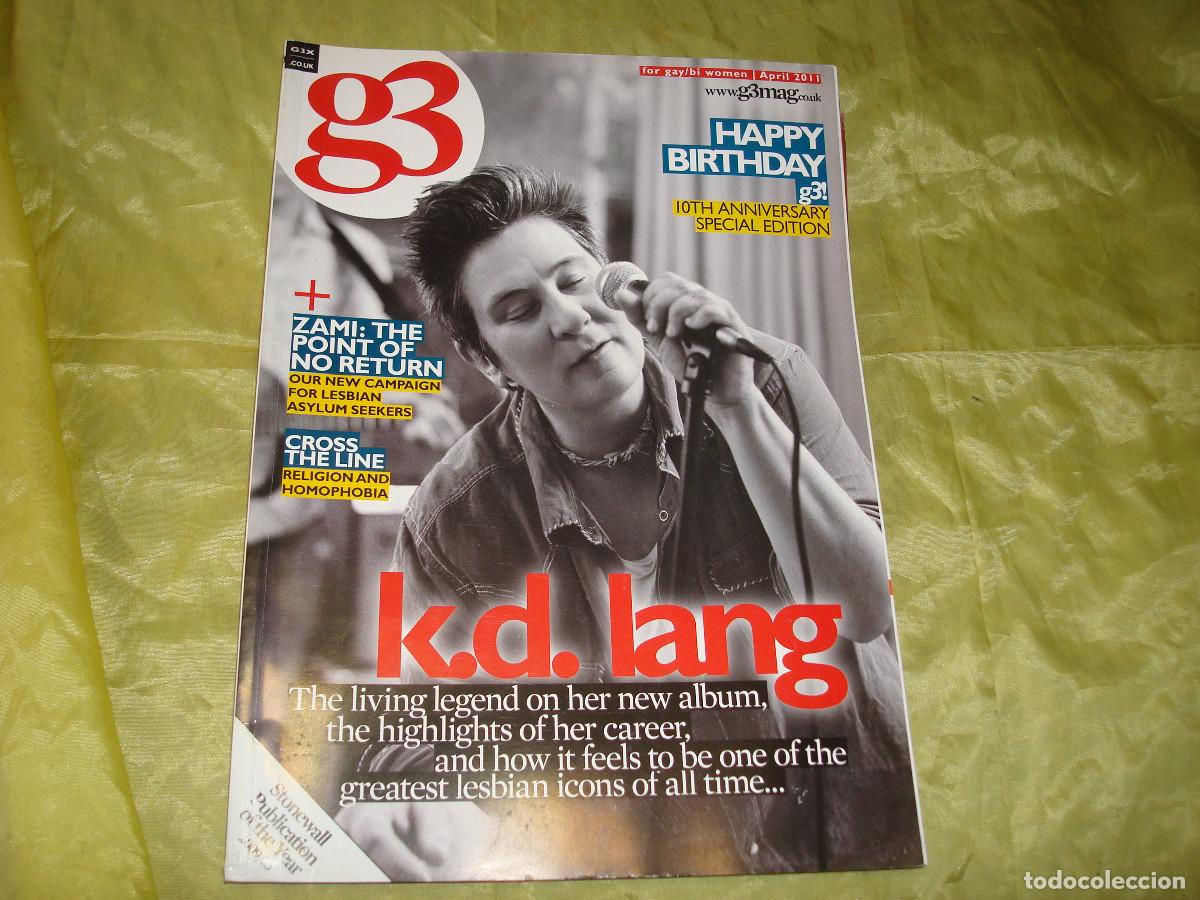 Music magazines: G3. MAGAZINE FOR GAY / BI WOMWN. APRIL 2011. K.D.LANG ( EN INGLES)