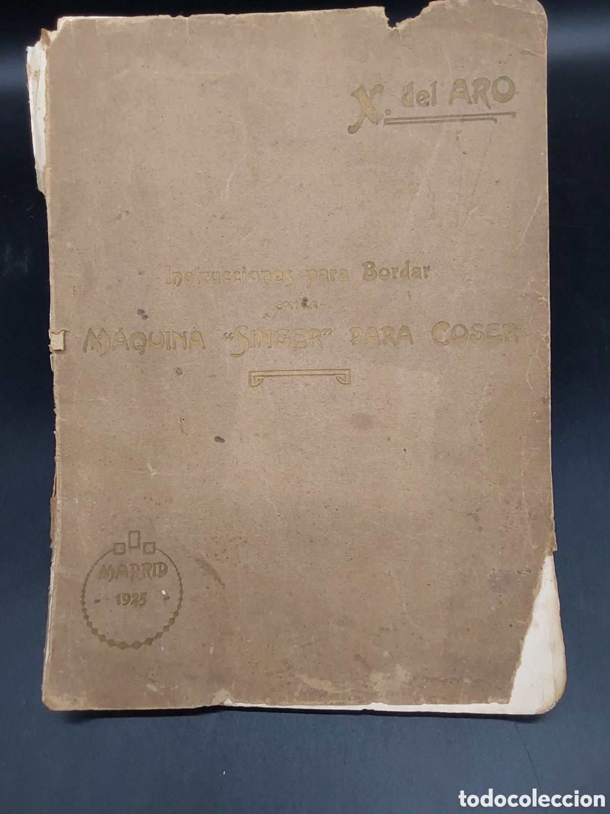 Magazines de musique: Libro de instrucciones para bordar. M&aacute;quina Singer. 1925