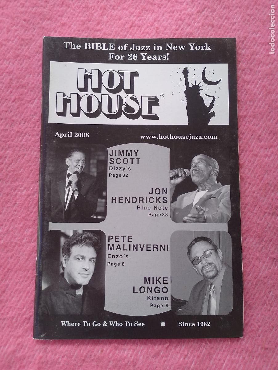 Music magazines: Magazine HOT HOUSE April 2008 - Jimmy Scott / Jon Hendricks / Pete Malinverni / Mike Longo