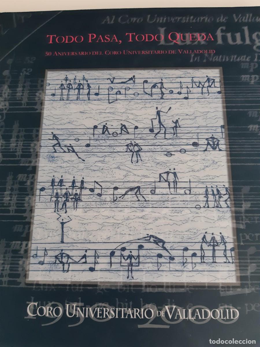 Magazines de musique: Todo pasa todo queda 50 aniversario del coro universitario de Valladolid Leire Gonz&aacute;lez Perez