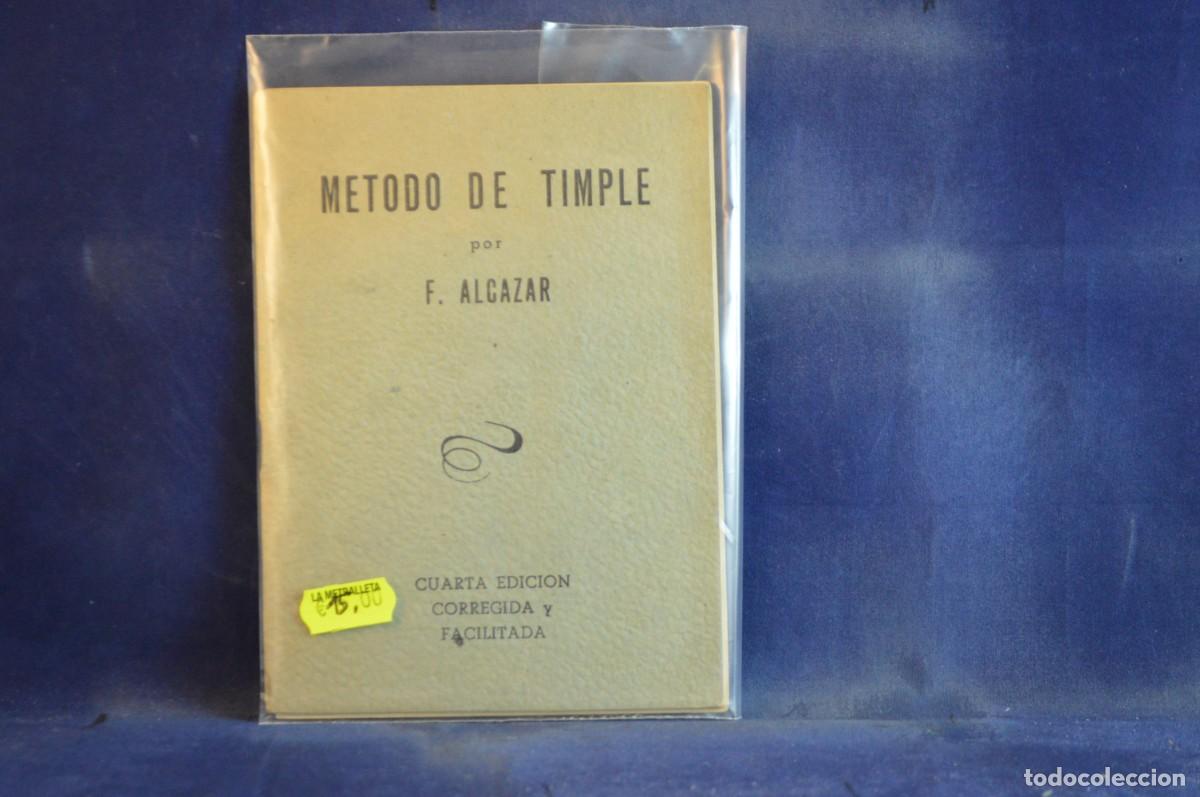 Magazines de musique: METODO DE TIMPLE POR F . ALCAZAR - CUARTA EDICION CORREGIDA Y FACILITADA - ENERO 1967